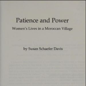 Title page of Patience and Power by Susan Schaefer Davis, with the subtitle "Women's Lives in a Moroccan Village."