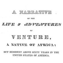 Title page of A Narrative of the Life and Adventures of Venture A Native of Africa, but Resident Above Sixty Years in the United States of America Related by Himself